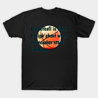 Funny Basketball Quotes T-Shirt